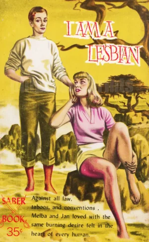 I Am a Lesbian -- or so says the cover of this vintage paperback pulp novel.