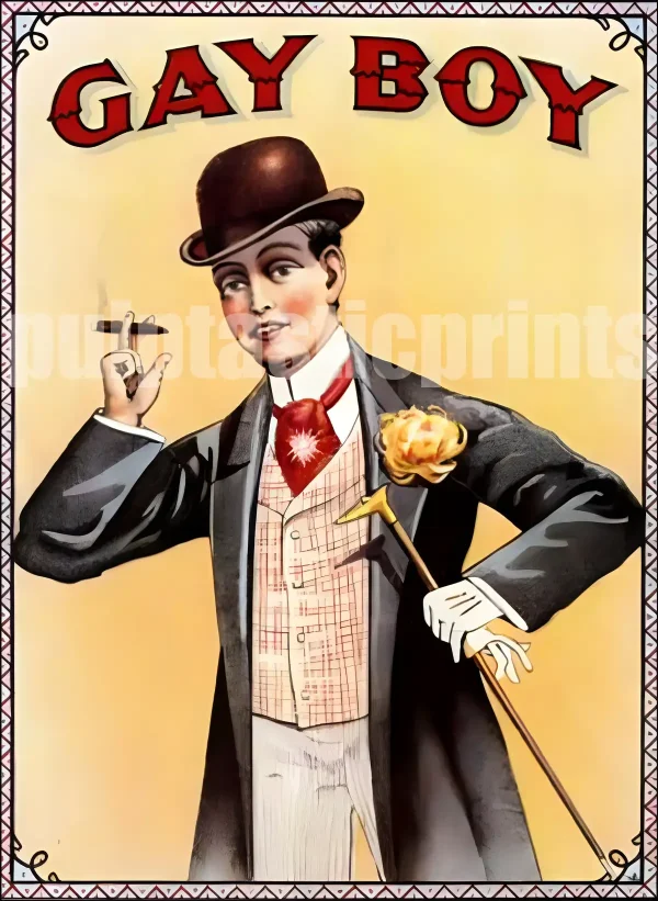Hi there, Gay Boy! He's the star of this 1890 cigar brand — the perfect Victorian gentleman in his snappy bowler hat and nipped waist suit.