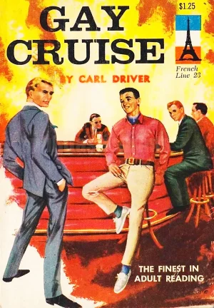 Come on a Gay Cruise! This pulp novel cover shows all the boys hanging around the cruise ship bar apparently having a gay old time!