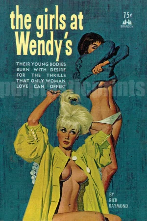 Meet the Girls at Wendy's! "Their young bodies burn with desire for the thrills that only woman love can offer!"