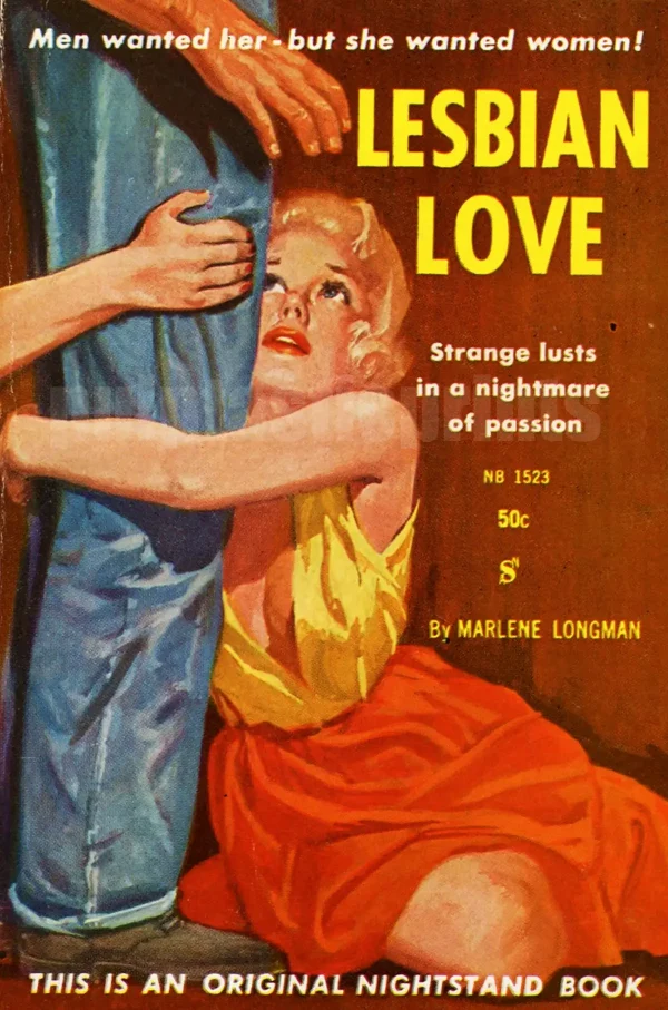 Lesbian Love: "Men wanted her — but she wanted women!"