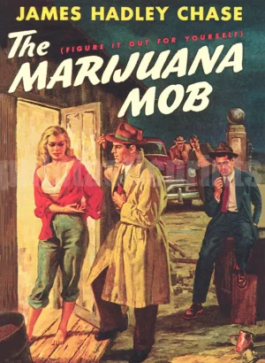 The Marijuana Mob
