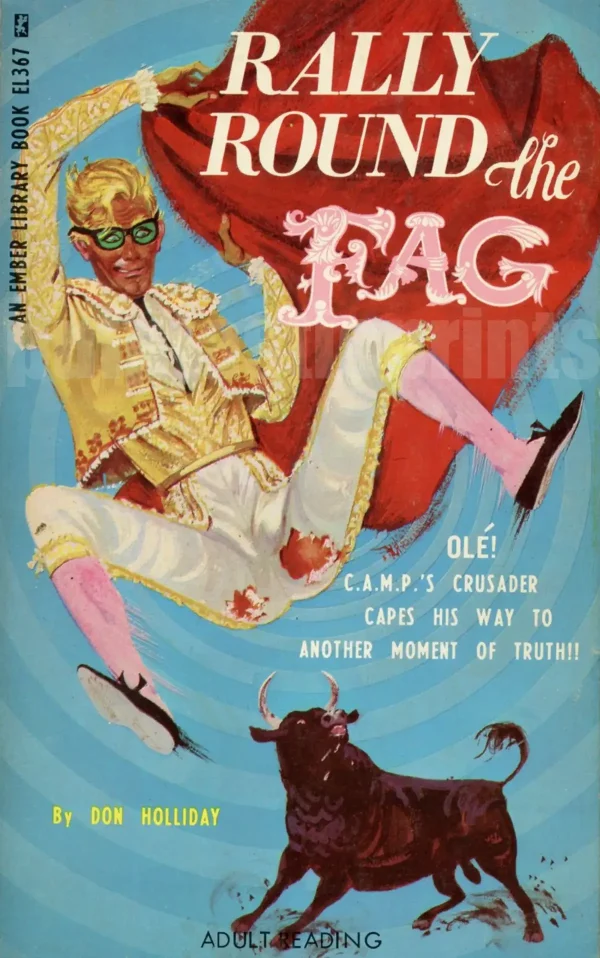 It's the Man from C.A.M.P. (and he's definitely campy!) in the 1967 pulp spoof Rally Round the Fag.