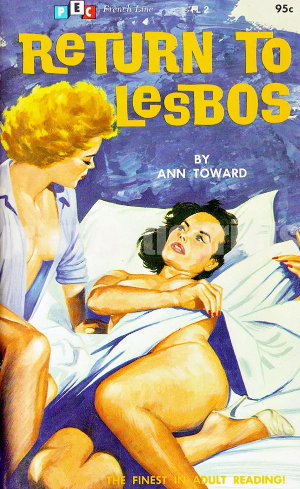 Here's the cover of the 1966 lesbian pulp paperback, Return to Lesbos