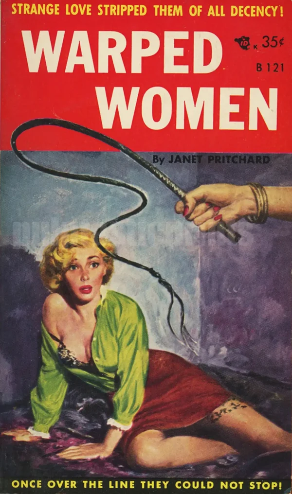 Warped Women -- "Strange love stripped them of all decency!"
