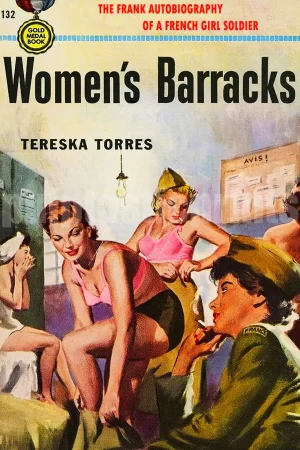 It's "the frank autobiography of a French girl solider." Yes, welcome to Women's Barracks